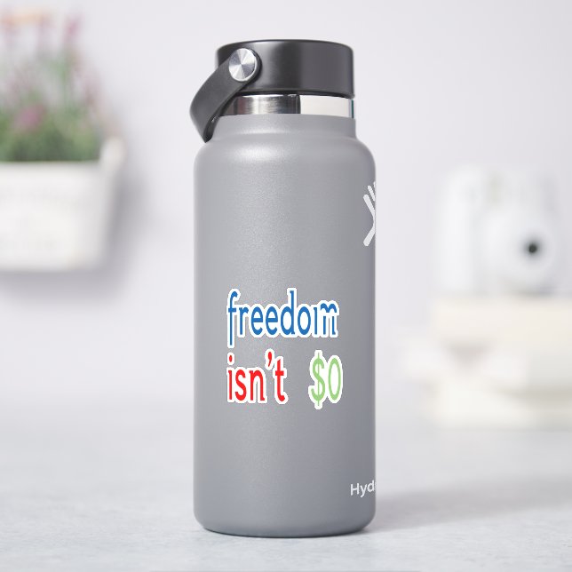 Freedom Isn't Free Sticker (HydroFlask)