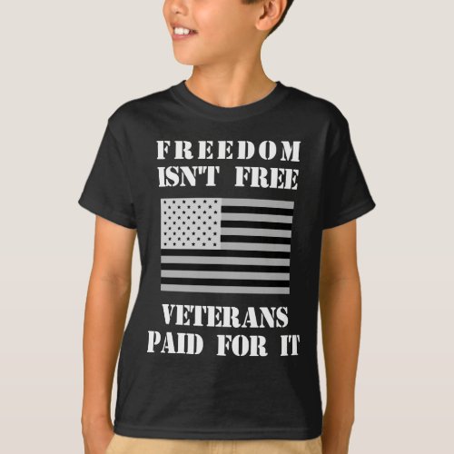 Freedom Isnt Free T_Shirt