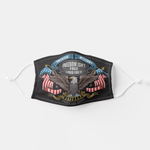 Freedom Isnt Free US Soldier Vets Adult Cloth Face Mask