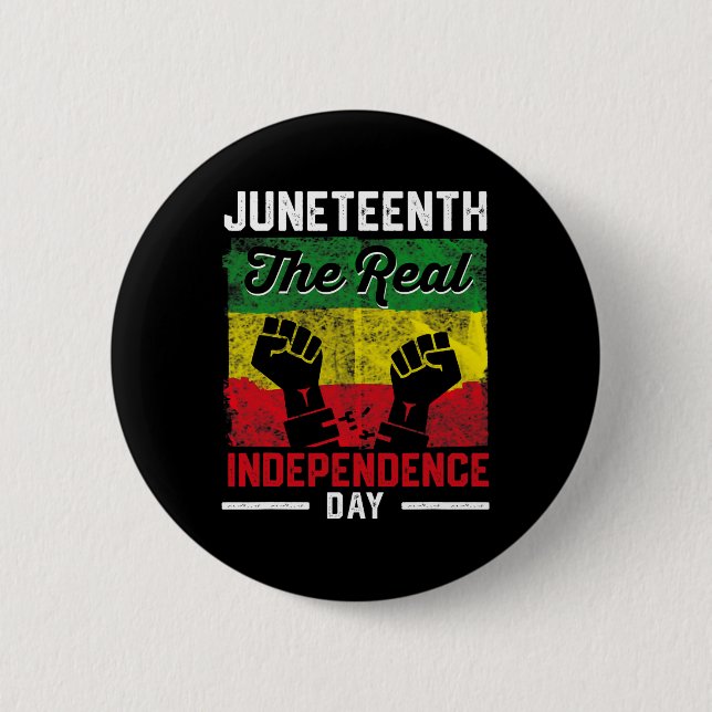 Freedom Juneteenth Real Independence Freedom Day  Button (Front)