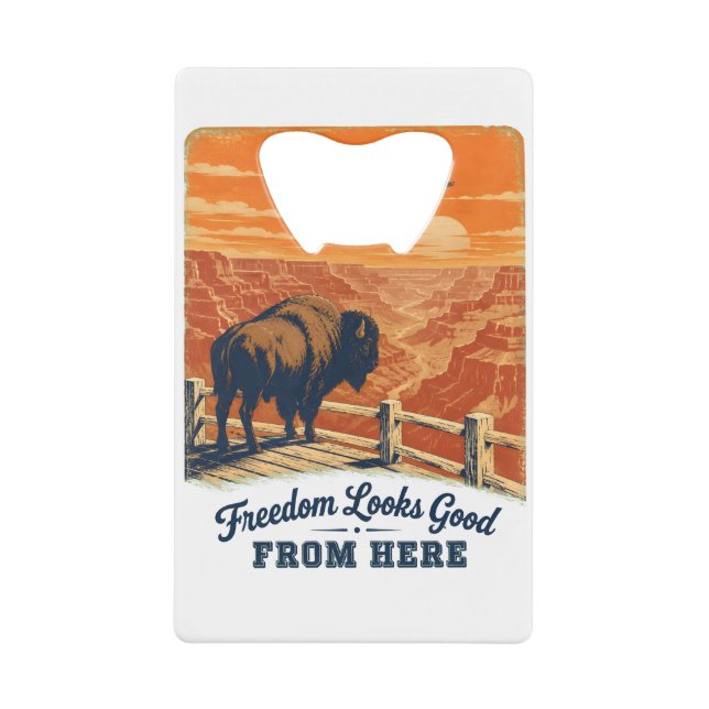 Freedom Looks Good Canyon Bottle Opener (Front)