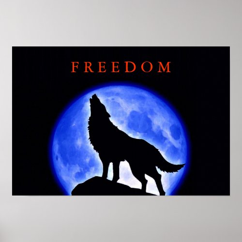 Freedom Motivational Wolf Howling Poster