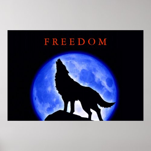 Freedom Motivational Wolf Howling Poster Print