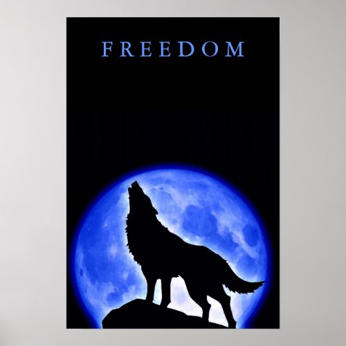 Freedom Motivational Wolf Howling Vertical Poster