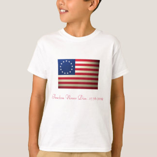 Freedom Never Dies...1776-2009 T-Shirt