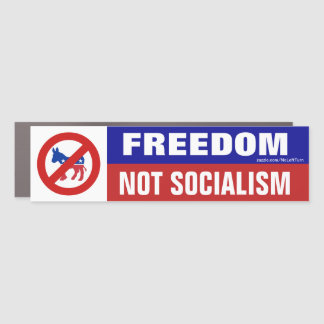 Freedom Not Socialism No Democrats Car Magnet