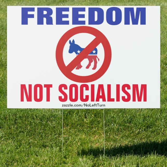 Freedom Not Socialism Yard Sign (Insitu)
