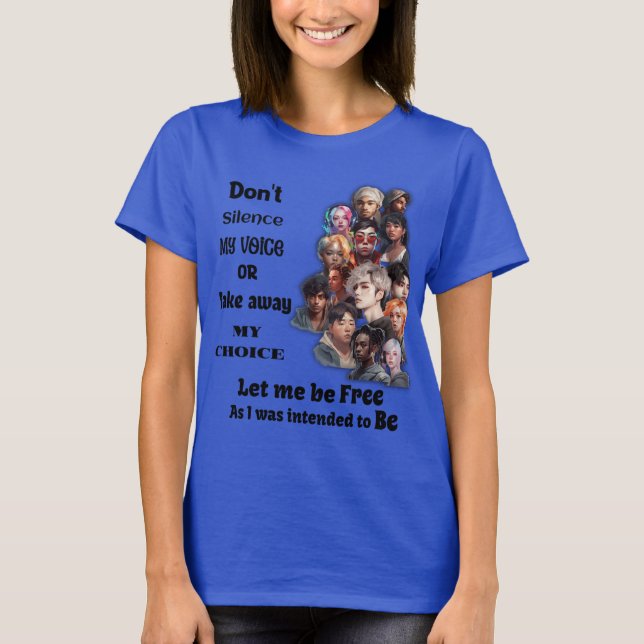 Freedom of Choice and Equality T-Shirt (Front)