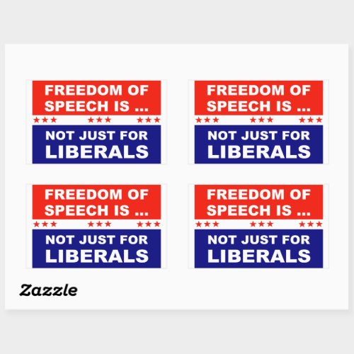 Freedom Of Speech is Not Just For Liberals Rectangular Sticker