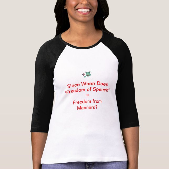 Freedom of Speech & Manners T-Shirt (Front)