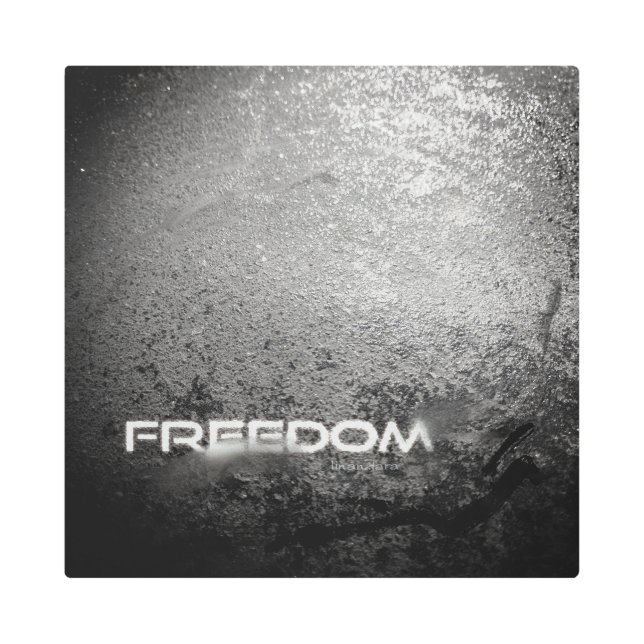 Freedom on dark grey stone or concrete imitation metal print (Front)