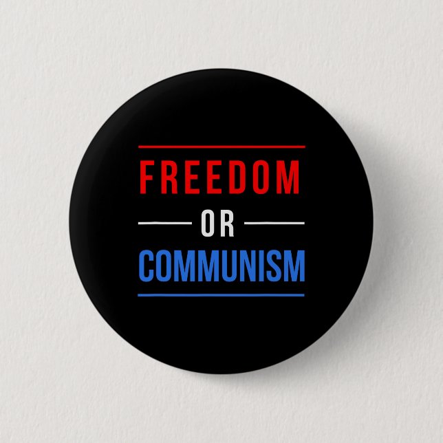 Freedom Or Communism Funny Election 2024 Trump Vs  Button (Front)