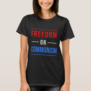 Freedom Or Communism Funny Election 2024 Trump Vs T-Shirt