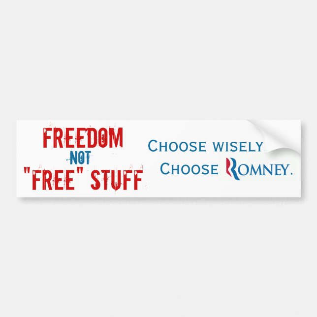 Freedom or Free Stuff Bumper Sticker (Front)