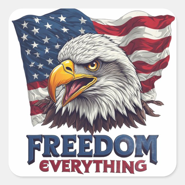 Freedom Over Everything Flag Patriotic Square Sticker (Front)