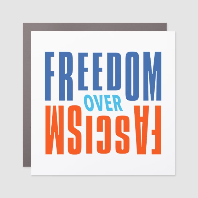 Freedom Over Fascism Car Magnet (Front)