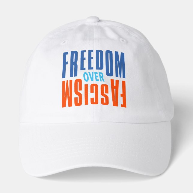 Freedom Over Fascism Hat (Front)