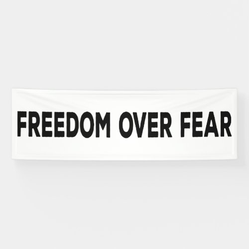 Freedom Over Fear Banner