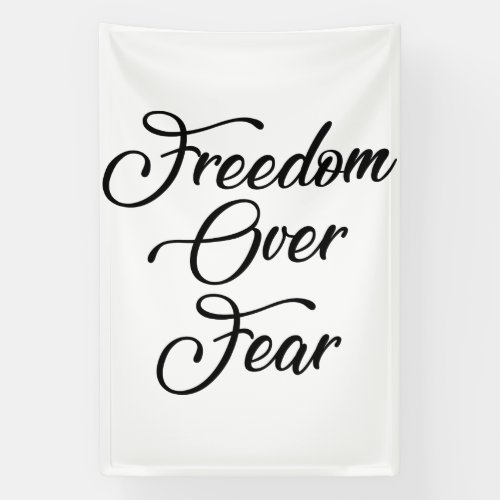 Freedom Over Fear Banner