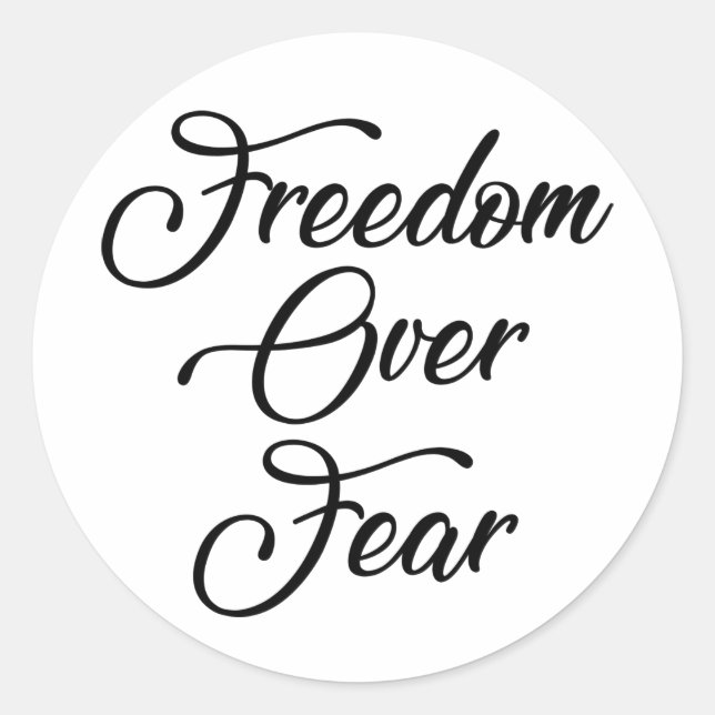 Freedom Over Fear Classic Round Sticker (Front)