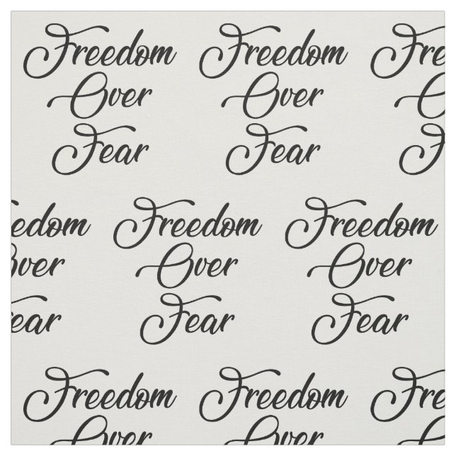 Freedom Over Fear Fabric (Swatch)