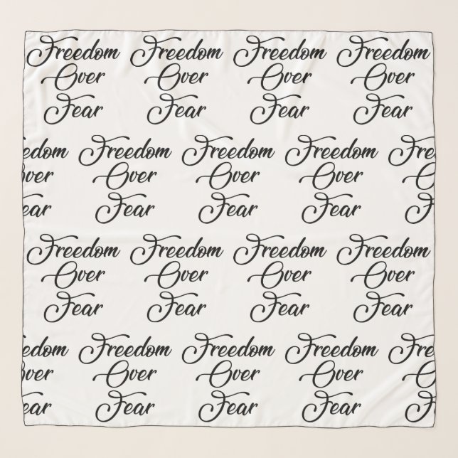 Freedom Over Fear Scarf (Front)