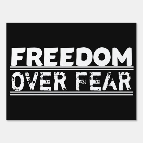 Freedom Over Fear Sign