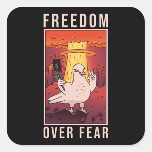 Freedom Over Fear Square Sticker