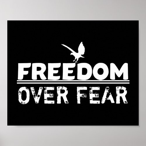 Freedom over Fear StatementSaying Poster