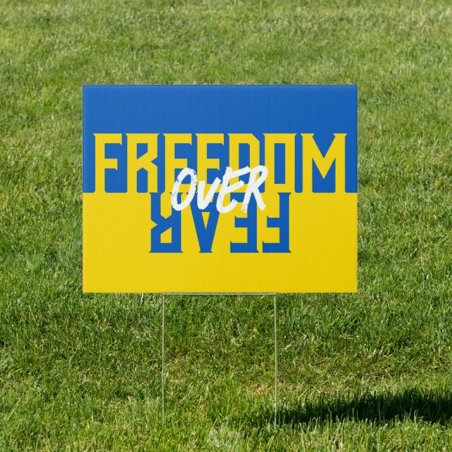 Freedom Over Fear Support Ukraine Sign (Insitu)