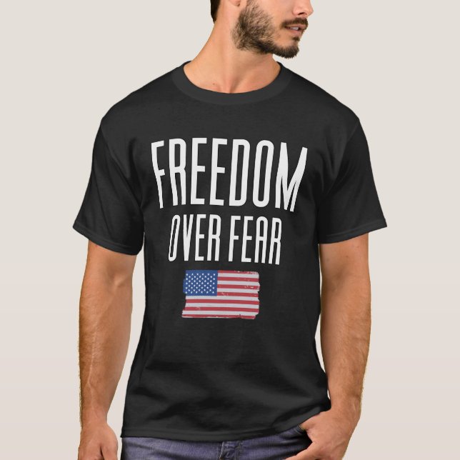 Freedom Over Fear T-Shirt (Front)
