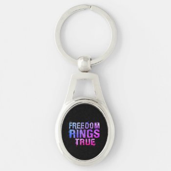 Freedom Rings True Keychain by New_Trend_Hube_98 at Zazzle