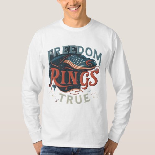  Freedom Rings True T_Shirt
