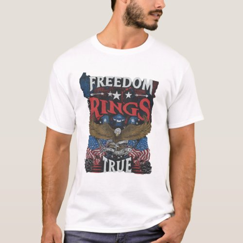 Freedom Rings True T_Shirt