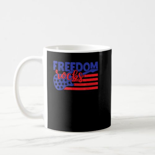 Freedom Rocks Musician Guitaris American 4th Of Ju Coffee Mug