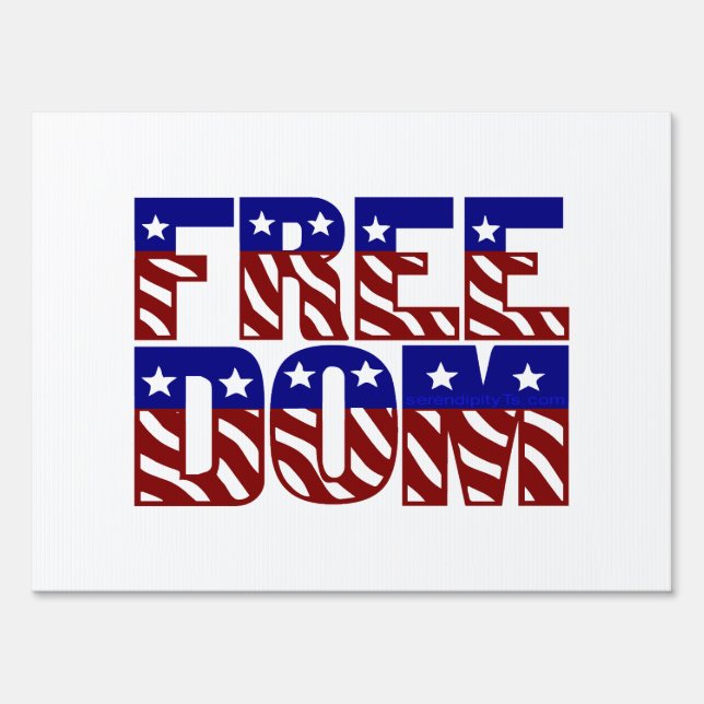 FREEDOM SIGN (Front)