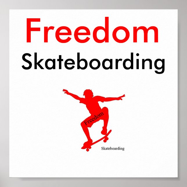 Freedom Skateboarding Poster #1 (Front)