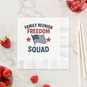 Freedom Squad Family Reunion Shirt – USA Patriotic Napkins