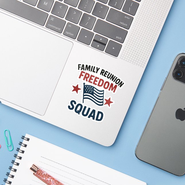 Freedom Squad Family Reunion Shirt – USA Patriotic Sticker (Laptop w/ iPhone)
