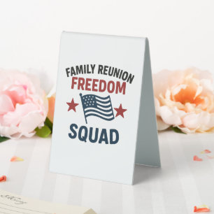 Freedom Squad Family Reunion Shirt – USA Patriotic Table Tent
