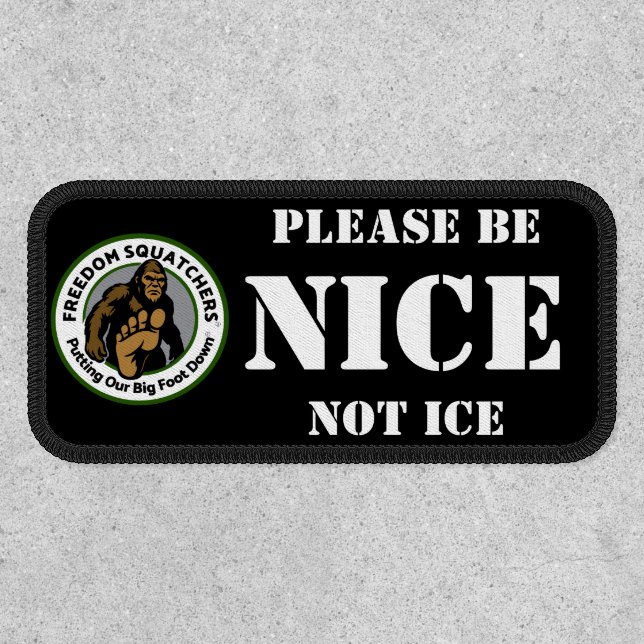 Freedom Squatchers "NICE" 4x2 Rectangle Patch B/W (Front)