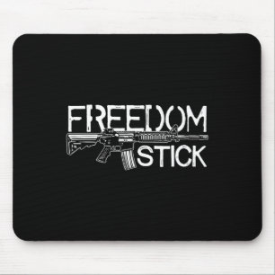Freedom Stick Ar-15 Owner Gun Rights Patriotic 4th Mouse Pad