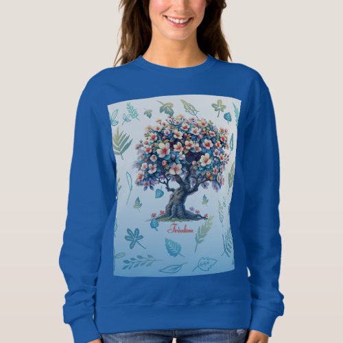 Freedom tree sweatshirt