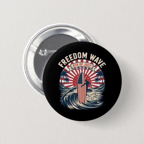 Freedom Wave 4th Of July Button