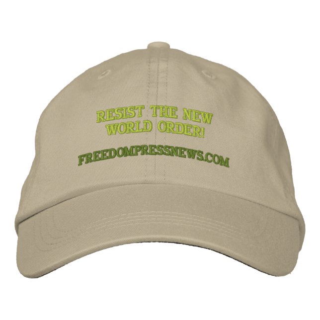 FREEDOMPRESSNEWS.COM, RESIST THE NEW WORLD ORDER! EMBROIDERED BASEBALL HAT (Front)