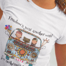 Freedom's Just Another Word. Unisex
