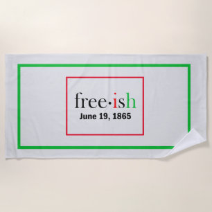 Freeish Juneteenth  Border Beach Towel
