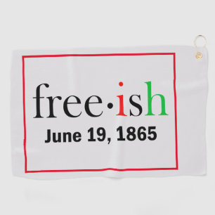 Freeish Juneteenth Golf Towel