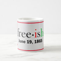 Freeish Juneteenth Mug