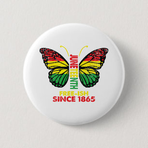 Freeish Since 1865 Juneteenth Butterfly Blm Black Button